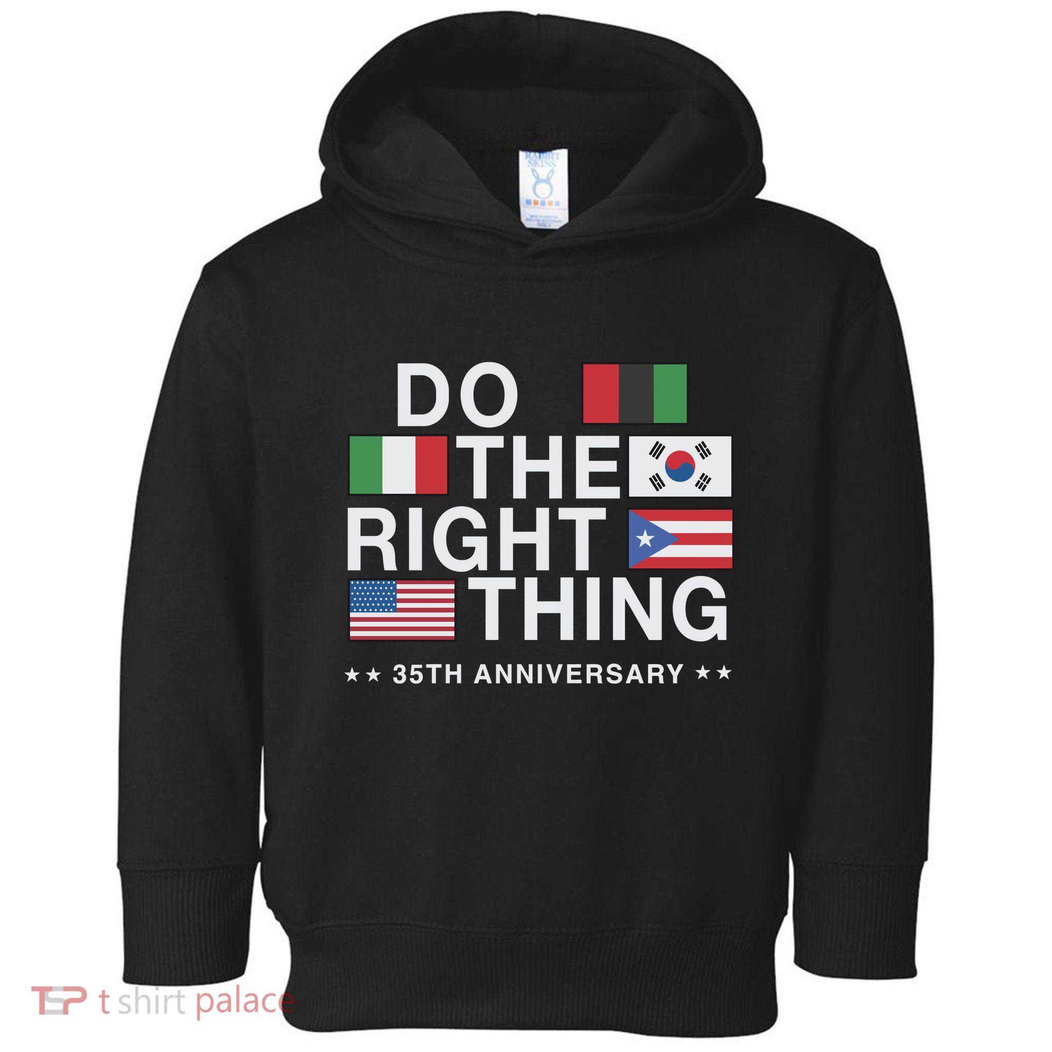 Do The Right Thing Flag 35th Anniversary Toddler Hoodie