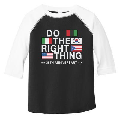 Do The Right Thing Flag 35th Anniversary Toddler Fine Jersey T-Shirt