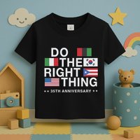 Do The Right Thing Flag 35th Anniversary Toddler T-Shirt