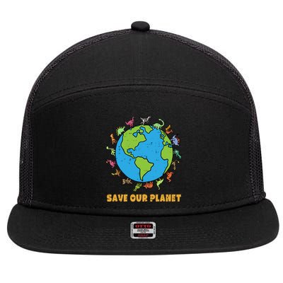 Dinosaurs T Rex Save Our Planet Awareness Earth Day Gift 7 Panel Mesh Trucker Snapback Hat