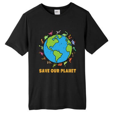 Dinosaurs T Rex Save Our Planet Awareness Earth Day Gift Tall Fusion ChromaSoft Performance T-Shirt