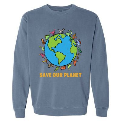 Dinosaurs T Rex Save Our Planet Awareness Earth Day Gift Garment-Dyed Sweatshirt