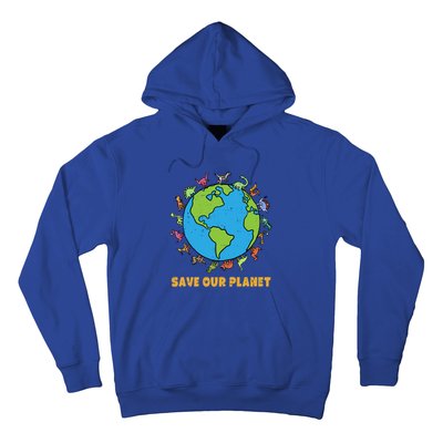 Dinosaurs T Rex Save Our Planet Awareness Earth Day Gift Hoodie