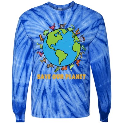 Dinosaurs T Rex Save Our Planet Awareness Earth Day Gift Tie-Dye Long Sleeve Shirt