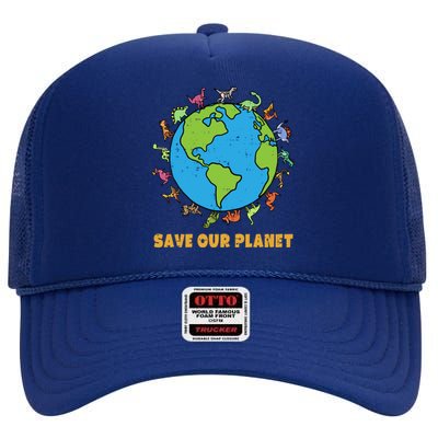 Dinosaurs T Rex Save Our Planet Awareness Earth Day Gift High Crown Mesh Back Trucker Hat