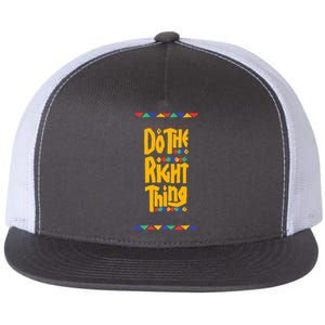 Do The Right Thing Flat Bill Trucker Hat