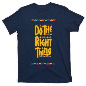 Do The Right Thing T-Shirt