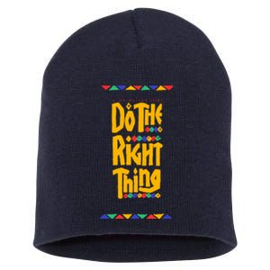 Do The Right Thing Short Acrylic Beanie