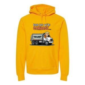 Donald Trump Rides In Garbage Truck Premium Hoodie