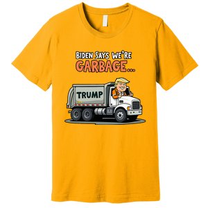 Donald Trump Rides In Garbage Truck Premium T-Shirt