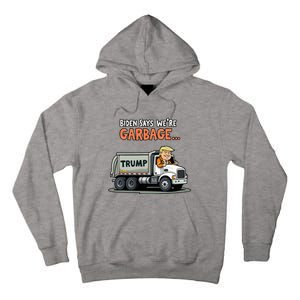 Donald Trump Rides In Garbage Truck Tall Hoodie