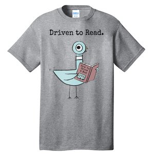 Driven To Read Pigeon Book Tall T-Shirt