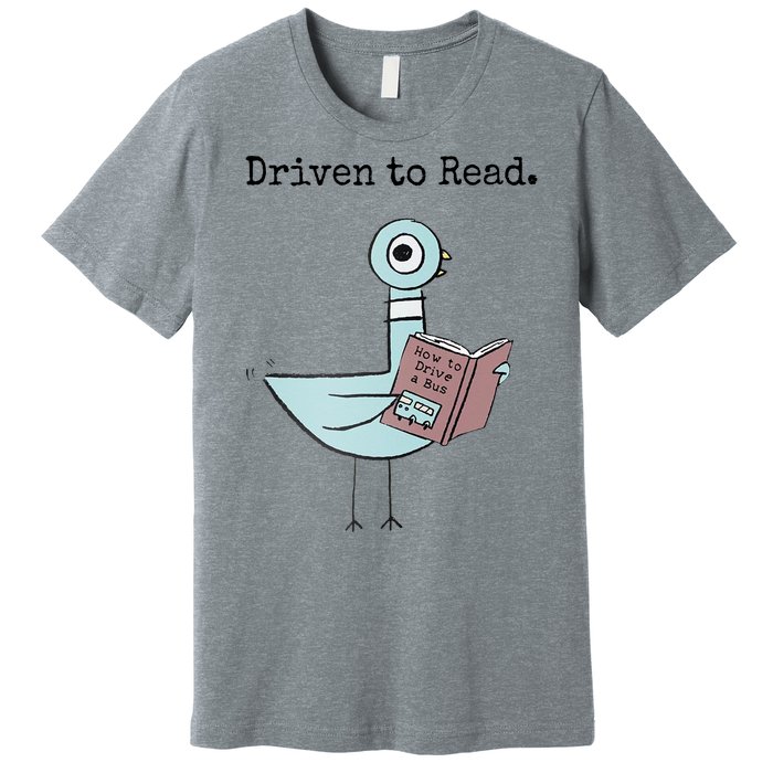 Driven To Read Pigeon Book Premium T-Shirt