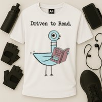 Driven To Read Pigeon Library Reading Books Reader Funny Performance Shirt