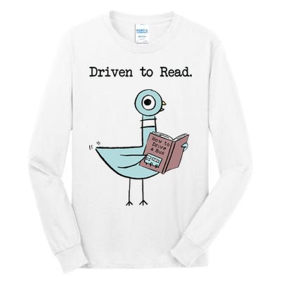 Driven To Read Pigeon Library Reading Books Reader Funny Tall Long Sleeve T-Shirt