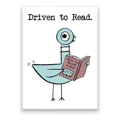 Driven To Read Pigeon Library Reading Books Reader Funny Poster