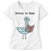 Driven To Read Pigeon Library Reading Books Reader Funny Womens T-Shirt