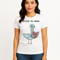 Driven To Read Pigeon Library Reading Books Reader Funny Womens T-Shirt