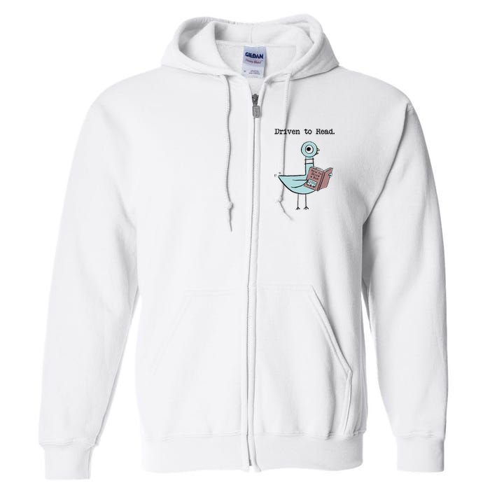 Driven To Read Pigeon Library Reading Books Reader Funny Full Zip Hoodie