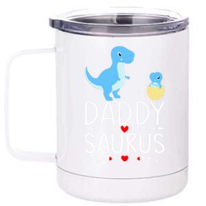 Daddysaurus T Rex Daddy Saurus Newborn Saurus Reveal Gift 12 oz Stainless Steel Tumbler Cup