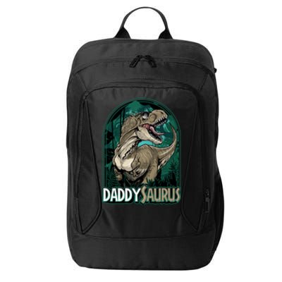 Daddysaurus T Rex Funny Dad Matching Dinosaur Birthday Party Gift City Backpack