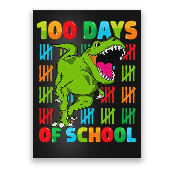 Dinosaur T Rex Happy 100th Day Of School Dino 100 Days Poster