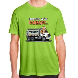 Donald Trump Rides In Garbage Truck Gift Adult ChromaSoft Performance T-Shirt