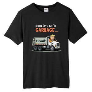 Donald Trump Rides In Garbage Truck Gift Tall Fusion ChromaSoft Performance T-Shirt