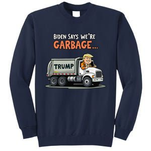 Donald Trump Rides In Garbage Truck Gift Tall Sweatshirt