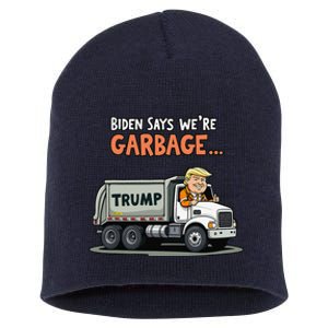 Donald Trump Rides In Garbage Truck Gift Short Acrylic Beanie