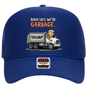 Donald Trump Rides In Garbage Truck Gift High Crown Mesh Back Trucker Hat