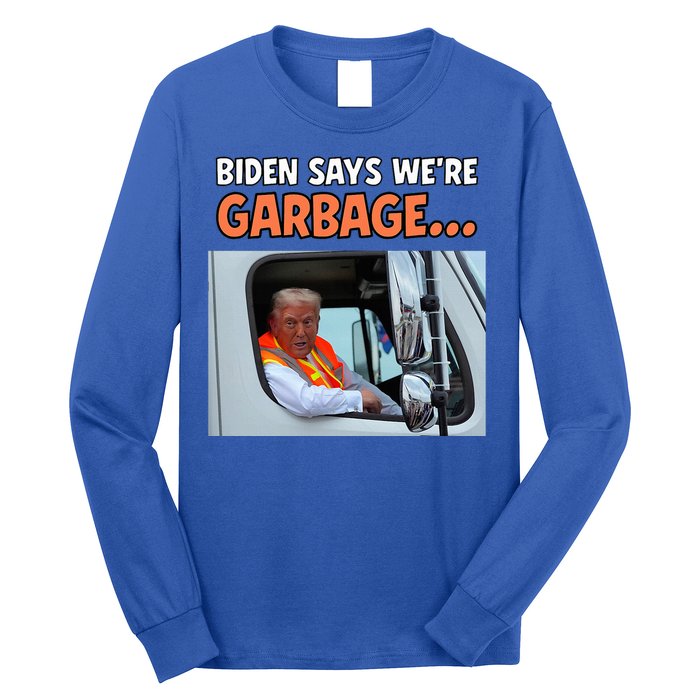 Donald Trump Rides In Garbage Truck Long Sleeve Shirt