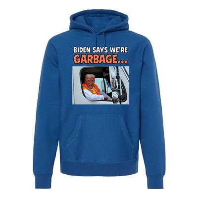 Donald Trump Rides In Garbage Truck Premium Hoodie