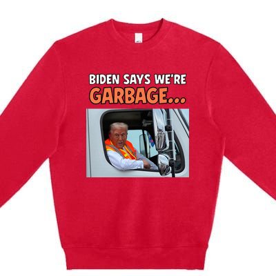 Donald Trump Rides In Garbage Truck Premium Crewneck Sweatshirt