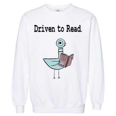 Driven To Read Pigeon Library Book Lover Garment-Dyed Sweatshirt