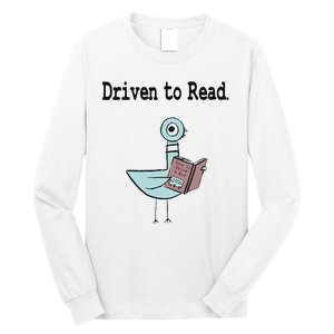 Driven To Read Pigeon Library Book Lover Long Sleeve Shirt