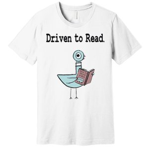 Driven To Read Pigeon Library Book Lover Premium T-Shirt