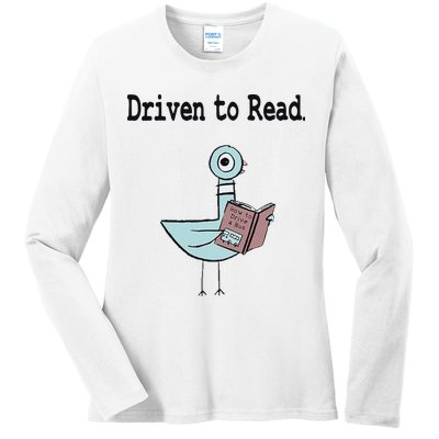 Driven To Read Pigeon Library Book Lover Ladies Long Sleeve Shirt