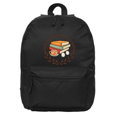 Drink Tea Read Books Be Happy Gift For Reading Books 16 in Basic Backpack