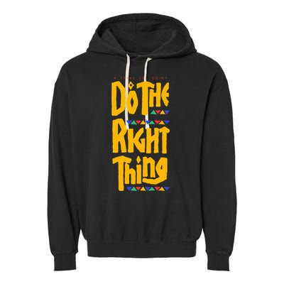 DO THE RIGHT THING Garment-Dyed Fleece Hoodie