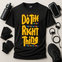 DO THE RIGHT THING Performance Shirt