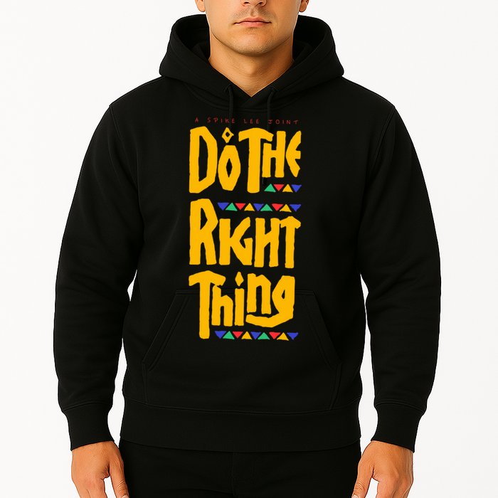DO THE RIGHT THING Hoodie