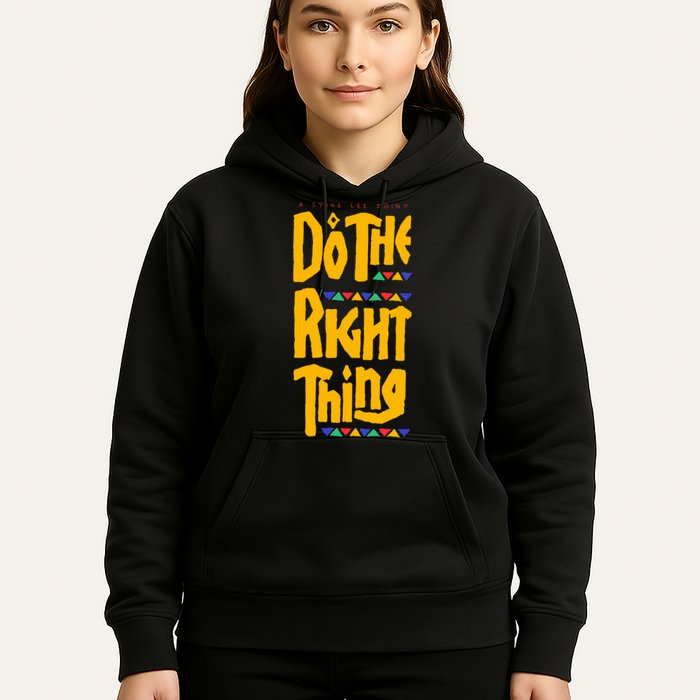 DO THE RIGHT THING Hoodie