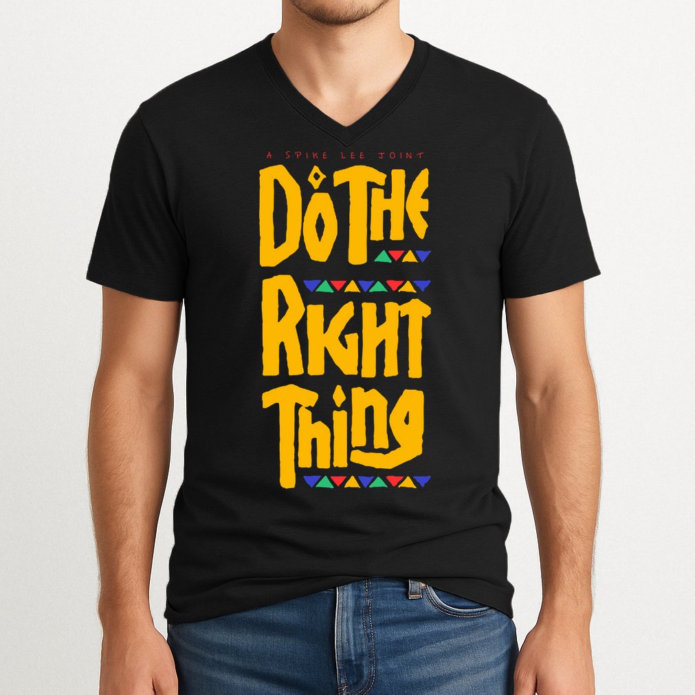 DO THE RIGHT THING V-Neck T-Shirt