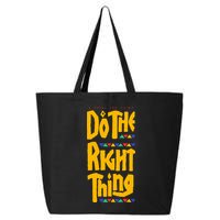 DO THE RIGHT THING 25L Jumbo Tote