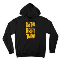 DO THE RIGHT THING Tall Hoodie