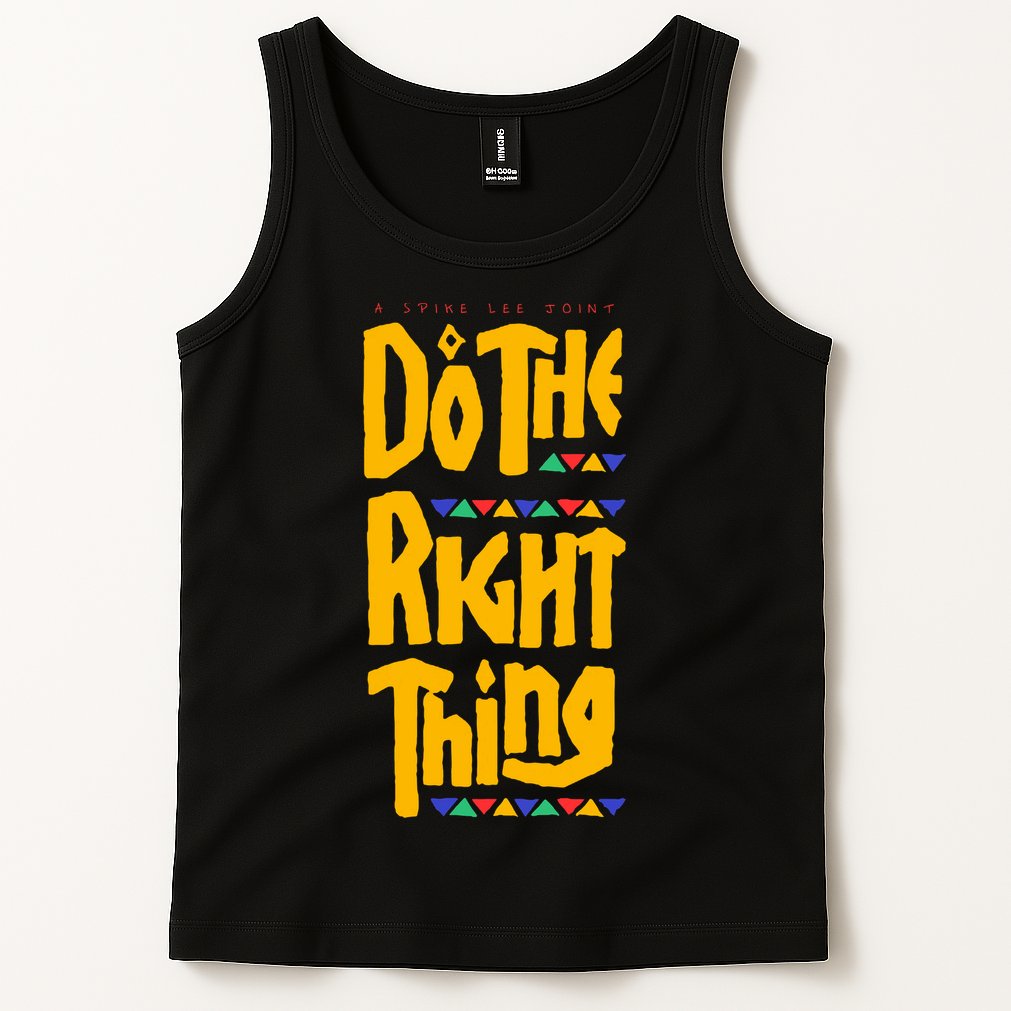 DO THE RIGHT THING Tank Top