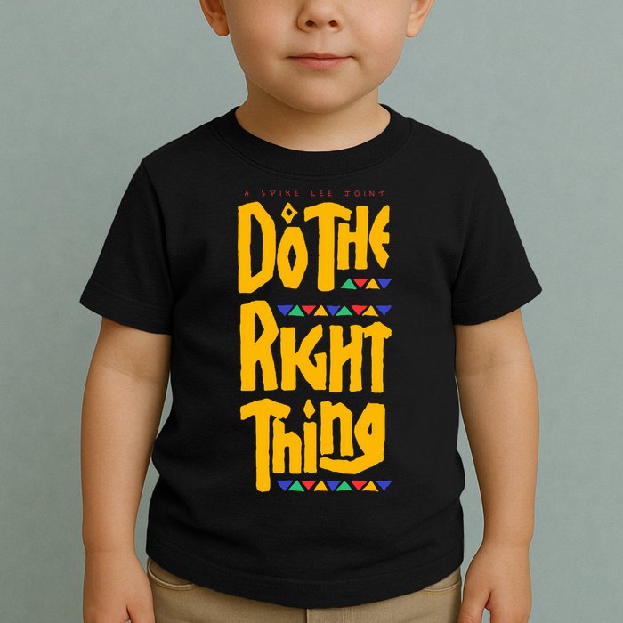 DO THE RIGHT THING Toddler T-Shirt