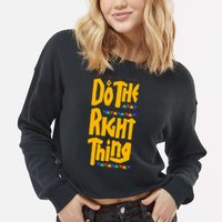 DO THE RIGHT THING Cropped Pullover Crew