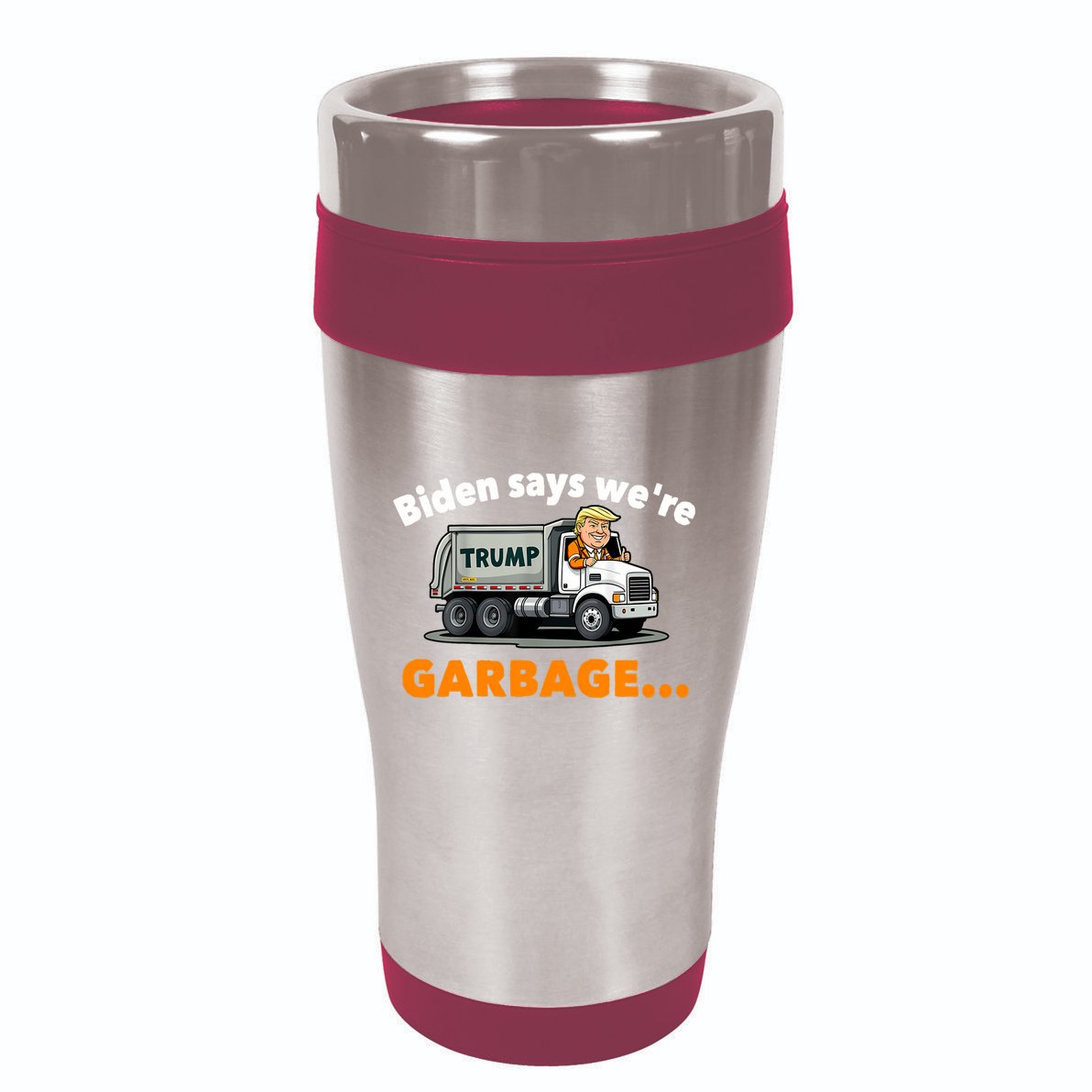 Donald Trump Rides A Garbage Truck 16oz Travel Tumbler